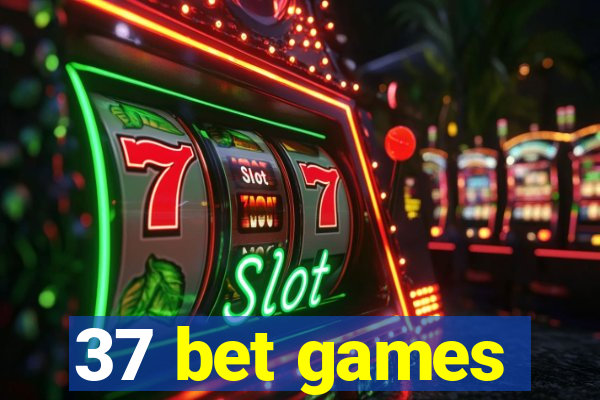 37 bet games